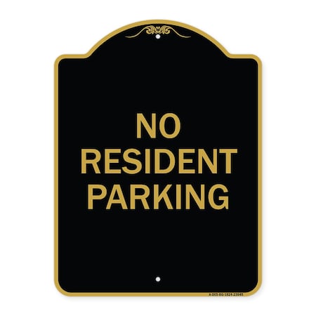 Signmission Reserved Parking Sign No Resident Parking, Black & Gold Aluminum Sign, 18" x 24", BG-1824-23045 A-DES-BG-1824-23045